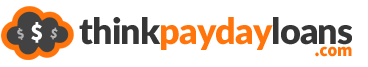 Think Payday Loans